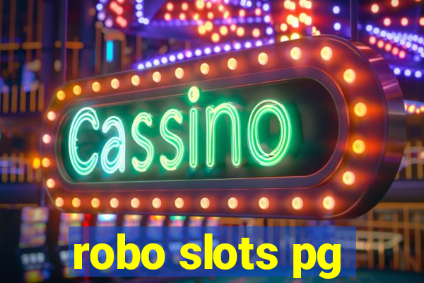 robo slots pg